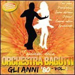 Successi Anni'80 V.1 - Orchestra Bagutti - Music - Galletti/Boston - 8019991866757 - 