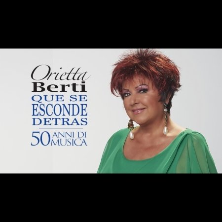 Cover for Orietta Berti · Dietro Un Grande Amore - 50 Anni Di Musica (CD) [Digipak] (2015)
