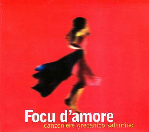Cover for Canzoniere Grecanico Salentino · Focu D'amore (CD) (2022)