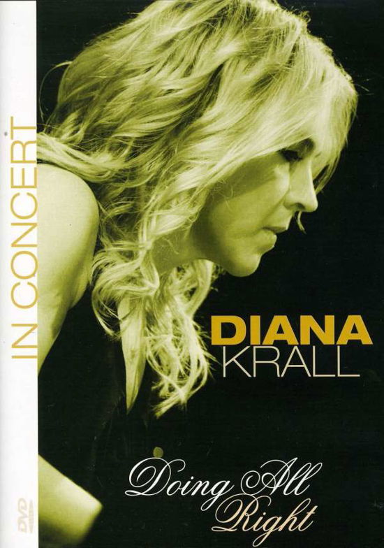 Doing All Right - in Concert - Diana Krall - Películas - IMMORTAL - 8712177057757 - 6 de enero de 2011