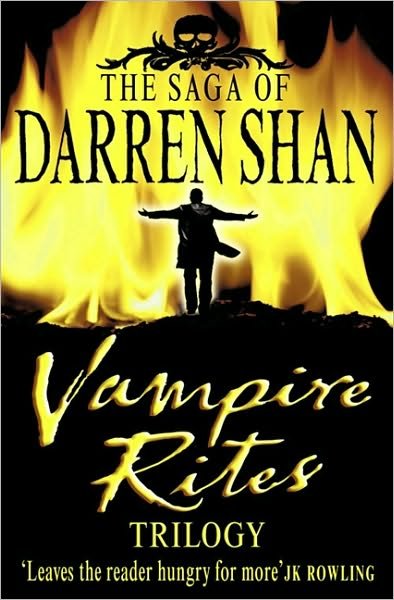 Cover for Darren Shan · Vampire Rites Trilogy: Books 4 - 6 - The Saga of Darren Shan (Bog) [3-in-1 edition] (2004)