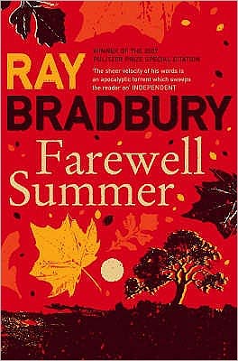 Farewell Summer - Ray Bradbury - Kirjat - HarperCollins Publishers - 9780007284757 - maanantai 1. joulukuuta 2008