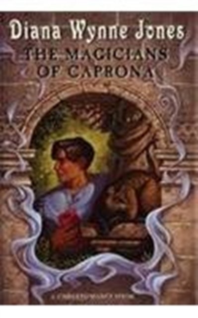 Cover for Diana Wynne Jones · The Magicians of Caprona - The Chrestomanci Series (Pocketbok) [New edition] (2008)