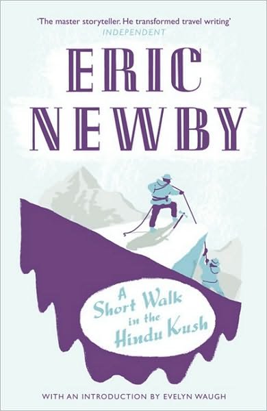 Cover for Eric Newby · A Short Walk in the Hindu Kush (Taschenbuch) (2010)