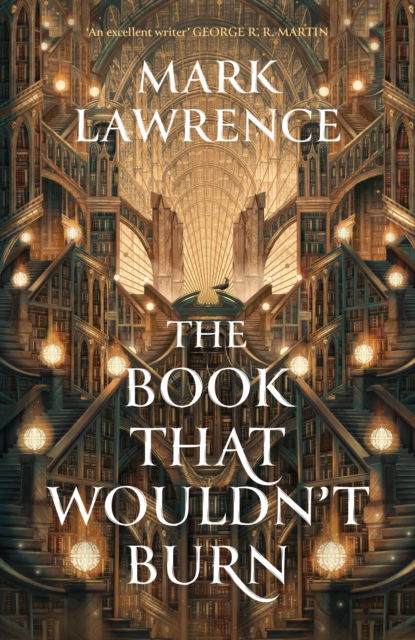 The Book That Wouldn’t Burn - The Library Trilogy - Mark Lawrence - Książki - HarperCollins Publishers - 9780008456757 - 14 marca 2024