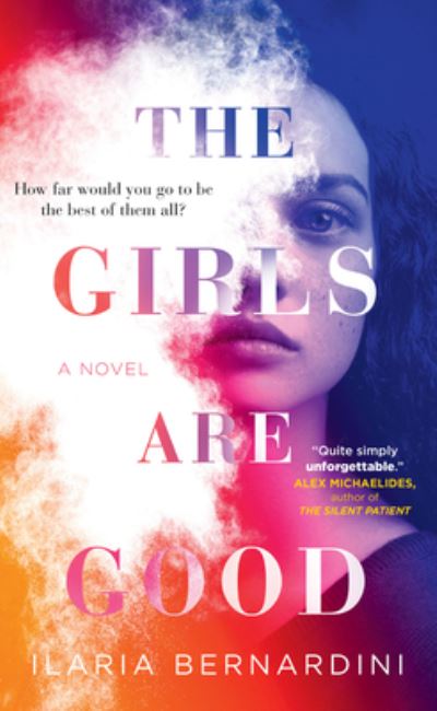 Cover for Ilaria Bernardini · The Girls Are Good (Taschenbuch) (2023)