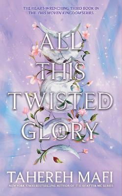 Cover for Tahereh Mafi · This Woven Kingdom: All This Twisted Glory (Paperback Book) (2024)