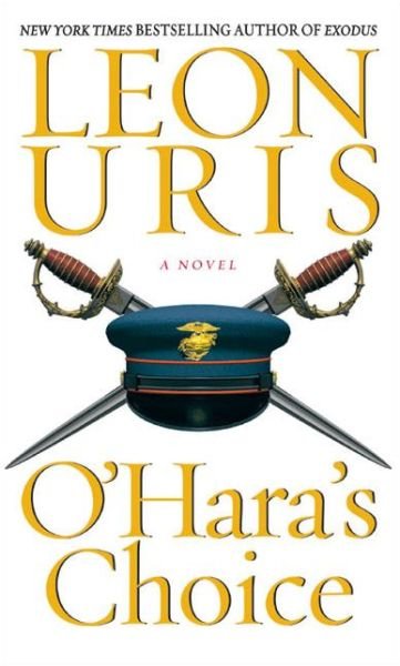 Cover for Leon Uris · O'hara's Choice (Pocketbok) (2005)