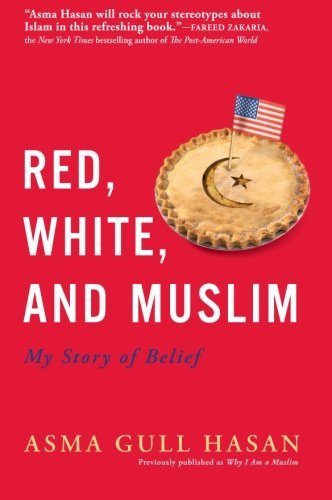 Cover for Asma Gull Hasan · Red, White, and Muslim (Paperback Bog) [Reprint edition] (2016)