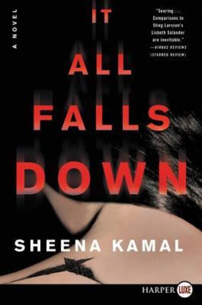 Cover for Sheena Kamal · It all falls down (Bog) [First HarperLuxe edition. edition] (2023)