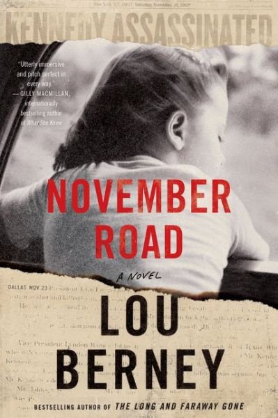 November Road: A Novel - Lou Berney - Książki - HarperCollins - 9780062874757 - 9 października 2018