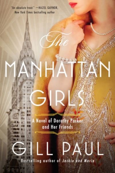 Cover for Gill Paul · The Manhattan Girls: A Novel of Dorothy Parker and Her Friends (Pocketbok) (2022)
