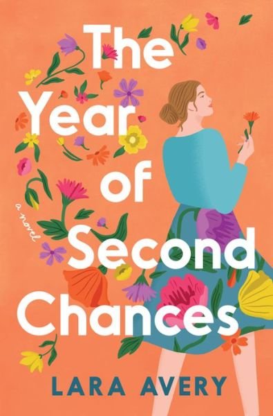 Cover for Lara Avery · The Year of Second Chances: A Novel (Innbunden bok) (2023)