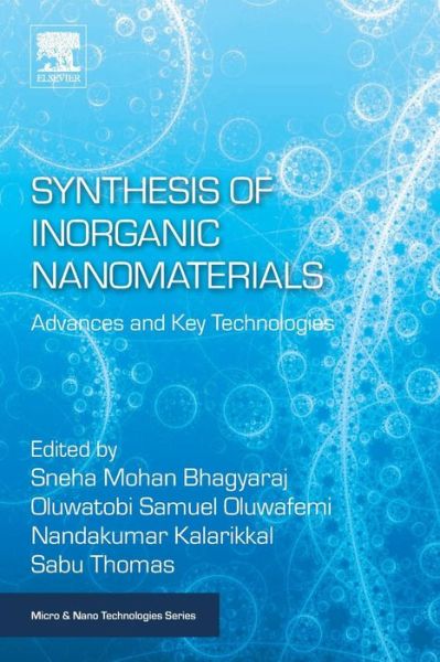 Cover for Sneha Mohan · Synthesis of Inorganic Nanomaterials: Advances and Key Technologies - Micro &amp; Nano Technologies (Pocketbok) (2018)