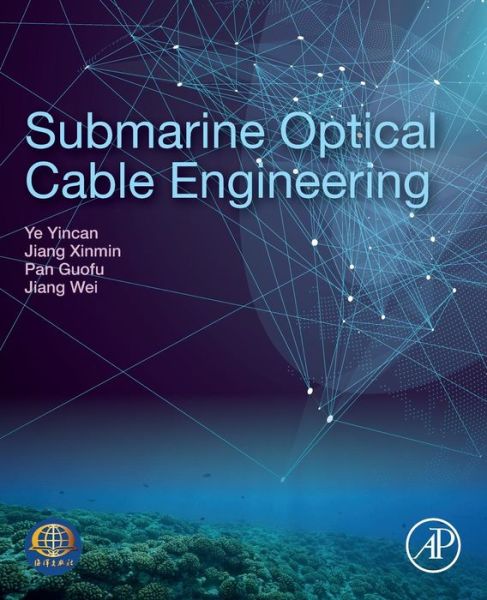 Cover for Yin-can YE · Submarine Optical Cable Engineering (Paperback Book) (2018)
