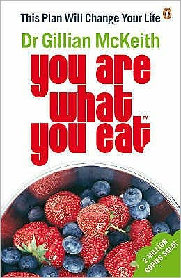 You Are What You Eat: The original healthy lifestyle plan and multi-million copy bestseller - You Are What You Eat - Gillian McKeith - Książki - Penguin Books Ltd - 9780141029757 - 22 grudnia 2006