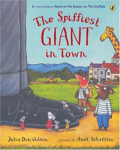 Cover for Julia Donaldson · The Spiffiest Giant in Town (Paperback Book) [Reprint edition] (2005)