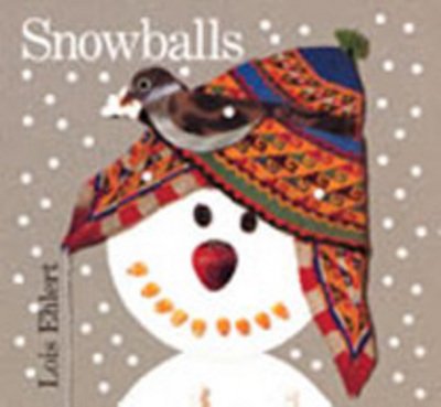 Cover for Ehlert Lois Ehlert · Snowballs (Board book) (2001)