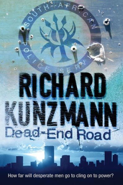 Dead-End Road - Richard Kunzmann - Livros - Pan Macmillan - 9780230765757 - 4 de novembro de 2011