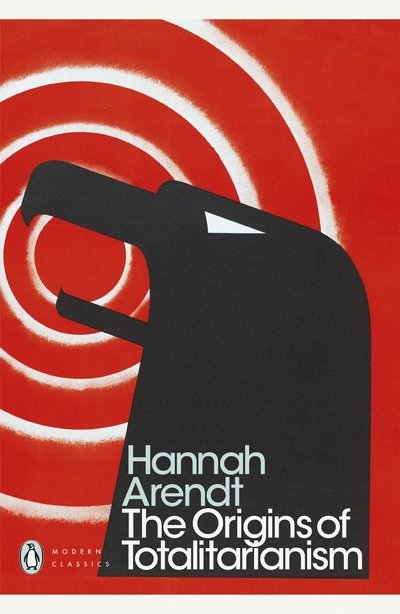 Cover for Hannah Arendt · The Origins of Totalitarianism - Penguin Modern Classics (Paperback Bog) (2017)