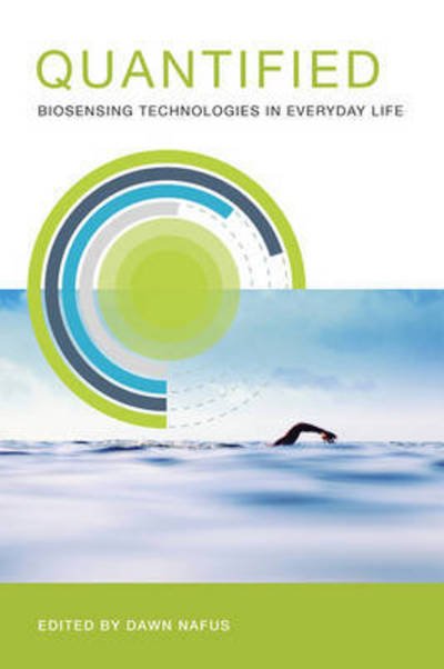 Cover for Quantified: Biosensing Technologies in Everyday Life - The MIT Press (Pocketbok) (2016)