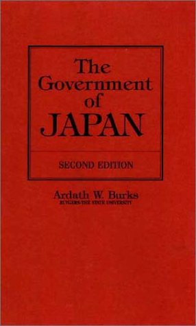 Cover for Ardath W. Burks · The Government of Japan (Hardcover Book) [New edition] (1982)