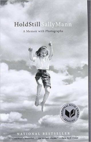 Cover for Sally Mann · Hold Still: A Memoir with Photographs (Paperback Book) (2016)