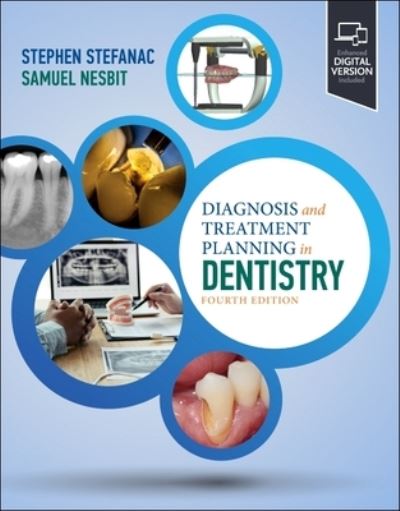 Cover for Stefanac, Stephen J. (Senior Associate Dean&lt;br&gt;Associate Dean for Patient Services &lt;br&gt;Professor, Periodontics and Oral Medicine&lt;br&gt;University of Michigan School of Dentistry &lt;br&gt;Ann Arbor, MI) · Diagnosis and Treatment Planning in Dentistry (Taschenbuch) (2023)