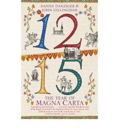 1215: The Year of Magna Carta - Danny Danziger - Książki - Hodder & Stoughton - 9780340824757 - 10 maja 2004