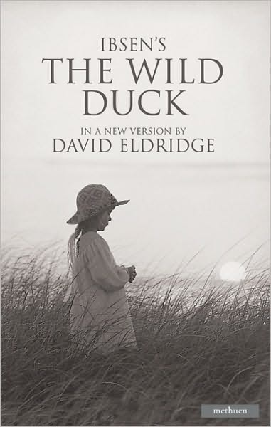 Cover for Henrik Ibsen · The Wild Duck - Modern Plays (Paperback Book) [New edition] (2006)