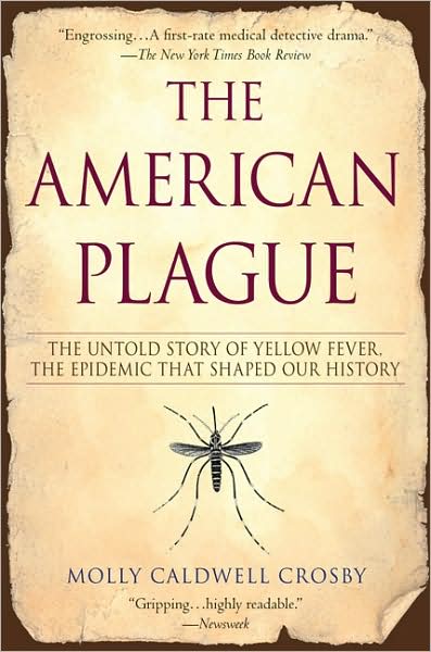 Cover for Molly Caldwell Crosby · The American Plague (Paperback Book) [1 Reprint edition] (2007)