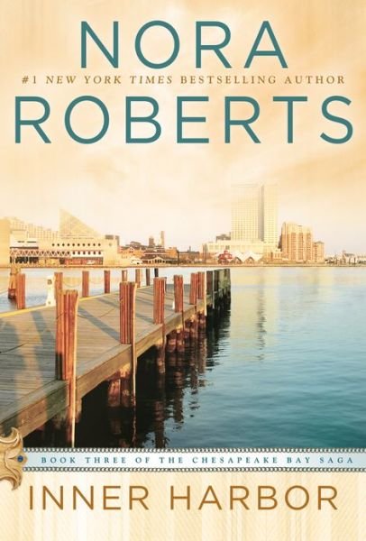 Cover for Nora Roberts · Inner Harbor: Book Three of the Chesapeake Bay Saga (Paperback Book) [Reprint edition] (2013)