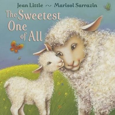 Cover for Jean Little · The Sweetest One of All (Gebundenes Buch) (2008)