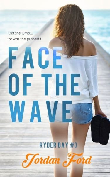 Jordan Ford · Face of the Wave (Paperback Bog) (2019)
