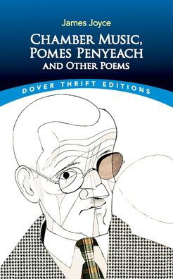 Chamber Music, Pomes Penyeach and Other Poems - Thrift Editions - James Joyce - Livros - Dover Publications Inc. - 9780486850757 - 27 de janeiro de 2023