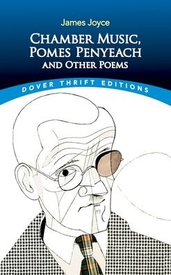 Cover for James Joyce · Chamber Music, Pomes Penyeach and Other Poems - Thrift Editions (Paperback Bog) (2023)