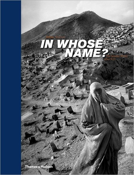 Cover for Abbas · In Whose Name?: The Islamic World After 9/11 (Hardcover Book) (2009)