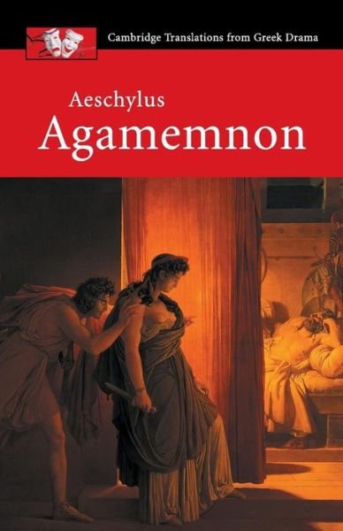Cover for Aeschylus · Aeschylus: Agamemnon - Cambridge Translations from Greek Drama (Paperback Bog) (2003)