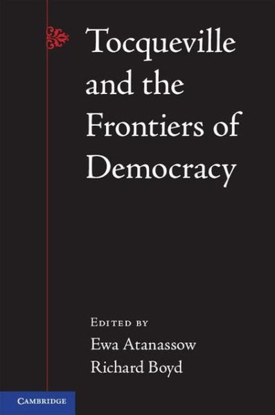 Cover for Richard Boyd · Tocqueville and the Frontiers of Democracy (Paperback Book) (2013)