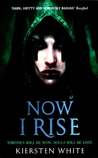 Cover for Kiersten White · Now I Rise - The Conqueror’s Trilogy (Paperback Bog) (2017)