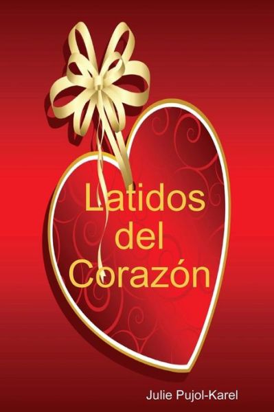 Cover for Julie Pujol-Karel · Latidos del Corazón (Paperback Book) (2010)