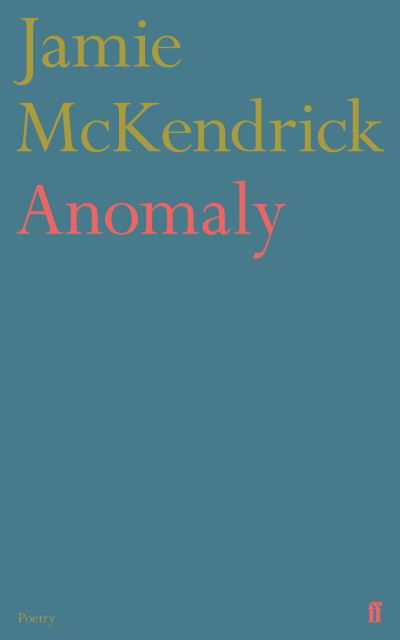 Cover for Jamie McKendrick · Anomaly (Pocketbok) [Main edition] (2023)