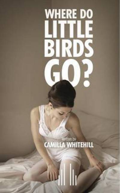 Cover for Camilla Whitehill · Where Do Little Birds Go? (Paperback Book) (2015)