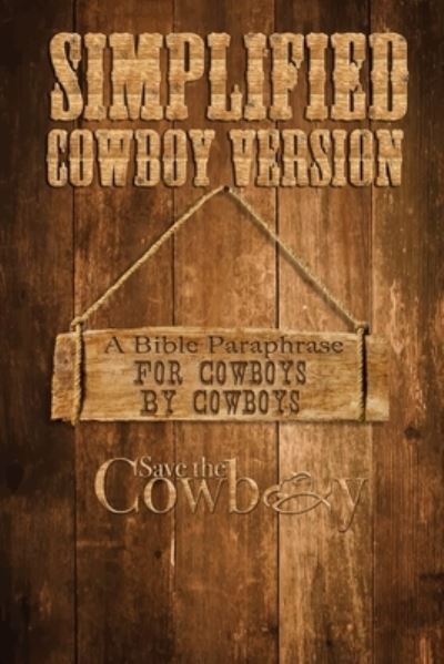 Cover for Kevin Weatherby · Simplified Cowboy Version : New Testament (Paperback Book) (2021)