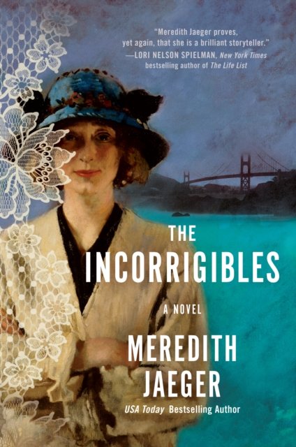 Meredith Jaeger · The Incorrigibles: A Novel (Paperback Book) (2024)