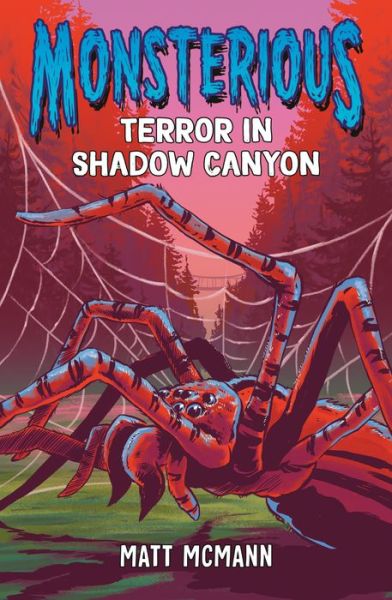 Terror in Shadow Canyon (Monsterious, Book 3) - Matt McMann - Książki - Penguin Young Readers Group - 9780593530757 - 22 sierpnia 2023