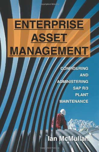 Cover for Ian Mcmullan · Enterprise Asset Management: Configuring and Administering Sap R/3 Plant Maintenance (Paperback Book) (2004)