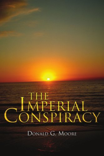 Cover for Donald G. Moore · The Imperial Conspiracy (Pocketbok) (2005)