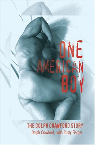 Cover for Rusty Fischer · One American Boy: the Dolph Crawford Story (Hardcover Book) (2004)