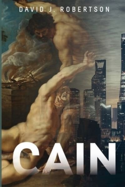 Cover for David J Robertson · Cain (Taschenbuch) (2020)